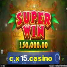 c.x15.casino