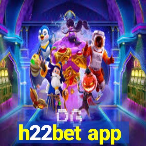 h22bet app