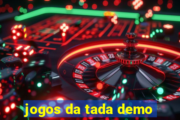 jogos da tada demo