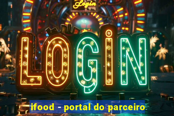 ifood - portal do parceiro