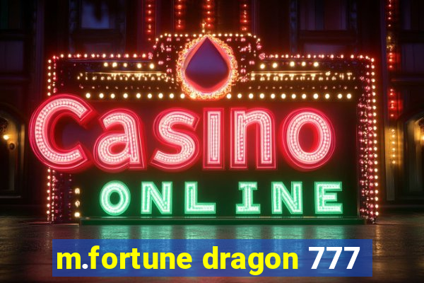 m.fortune dragon 777