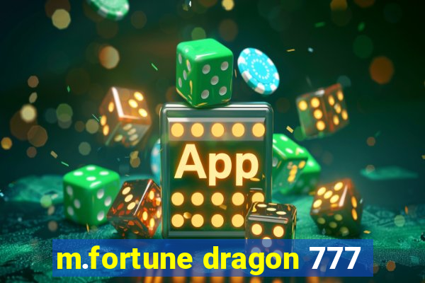 m.fortune dragon 777