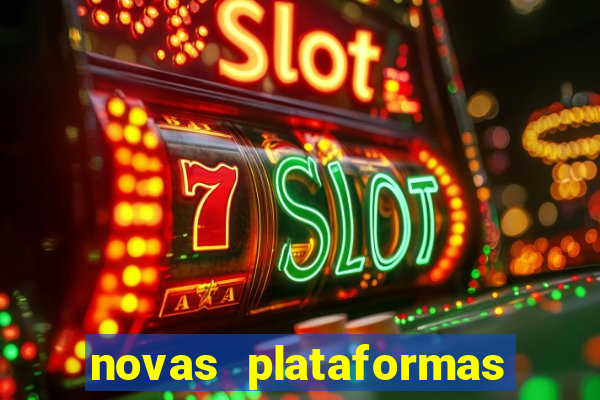 novas plataformas fortune tiger