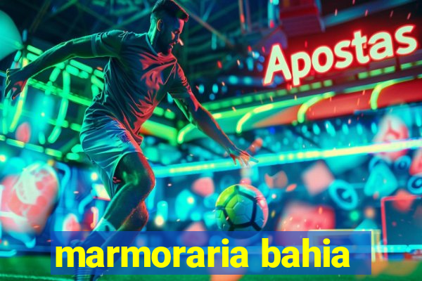 marmoraria bahia