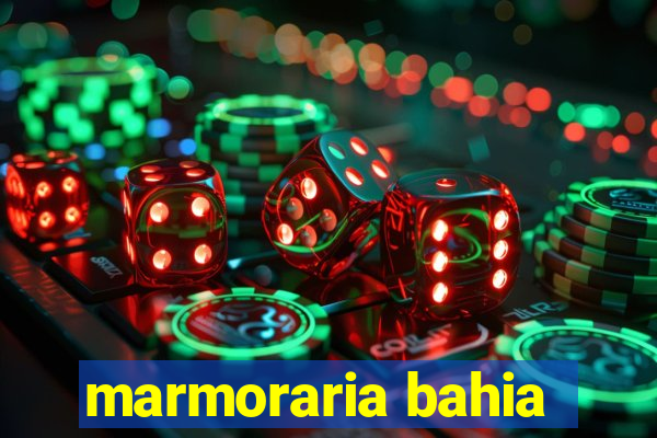 marmoraria bahia