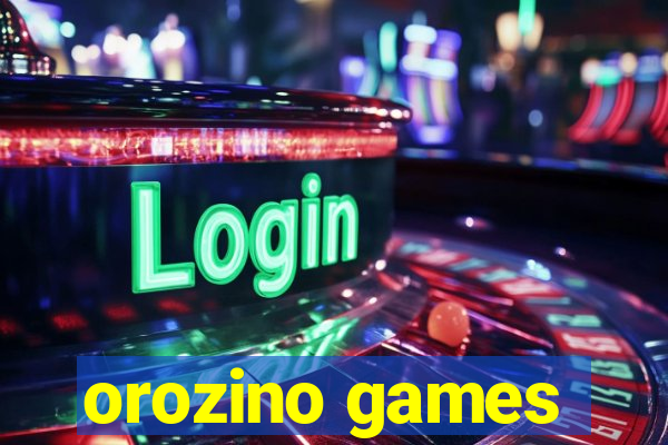 orozino games