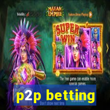 p2p betting