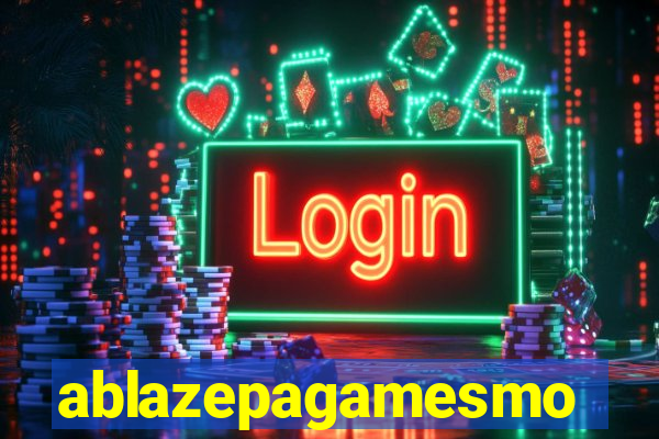 ablazepagamesmo