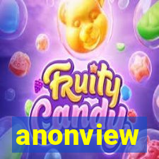 anonview