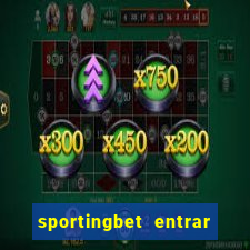 sportingbet entrar na minha conta