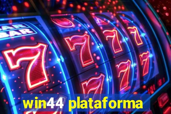 win44 plataforma