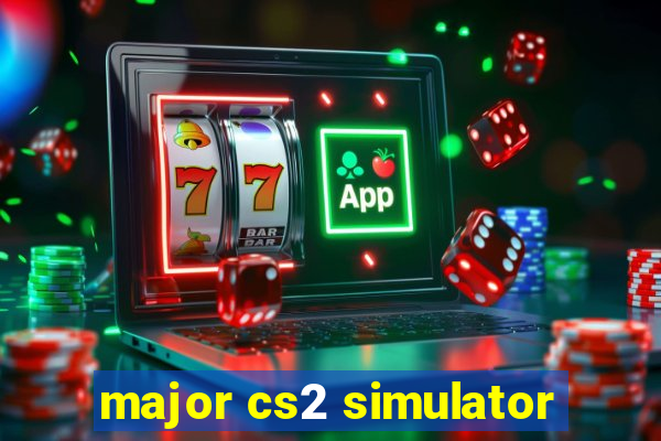 major cs2 simulator