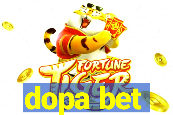 dopa bet