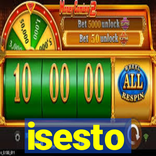 isesto