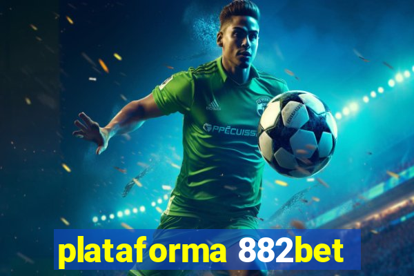 plataforma 882bet