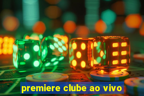 premiere clube ao vivo