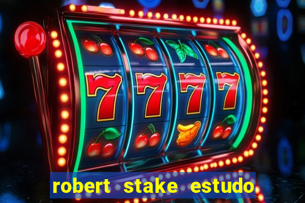 robert stake estudo de caso