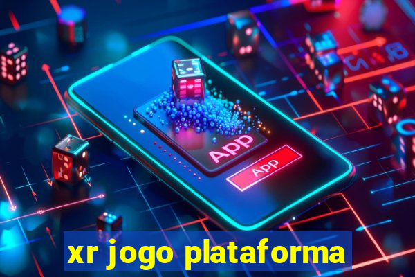 xr jogo plataforma