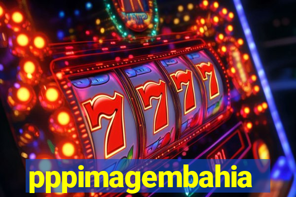 pppimagembahia