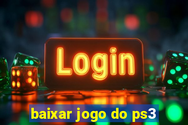 baixar jogo do ps3