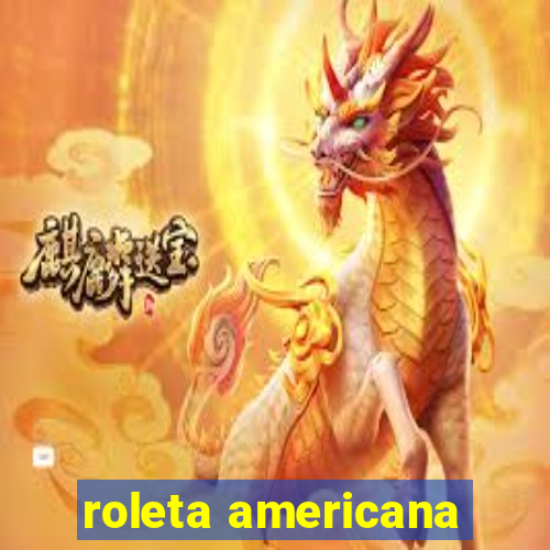 roleta americana