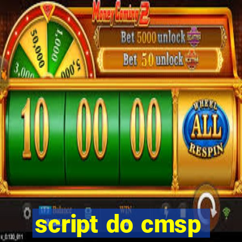 script do cmsp