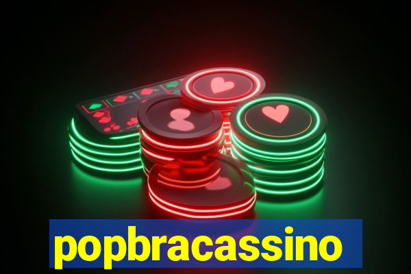 popbracassino