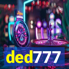 ded777