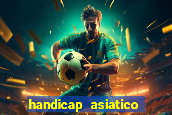 handicap asiatico 0.0 0.5