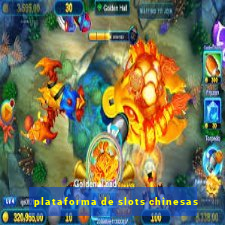 plataforma de slots chinesas