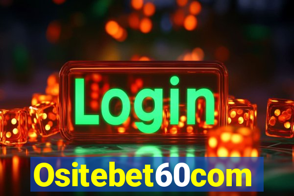 Ositebet60com