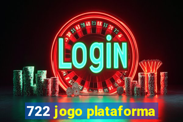 722 jogo plataforma