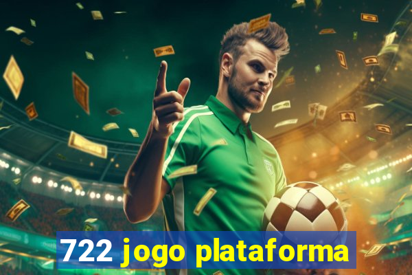 722 jogo plataforma