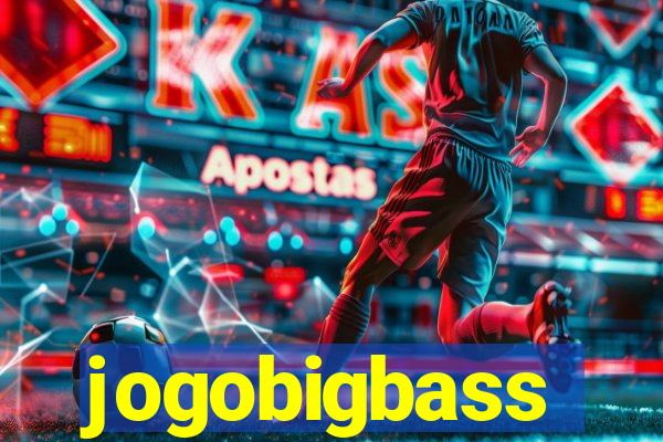 jogobigbass