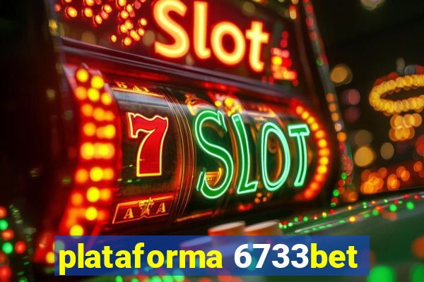 plataforma 6733bet