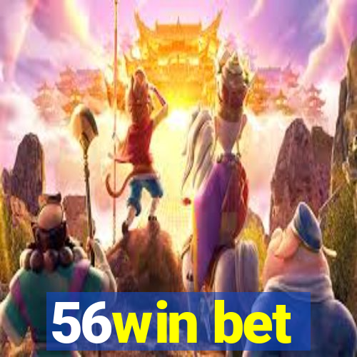 56win bet