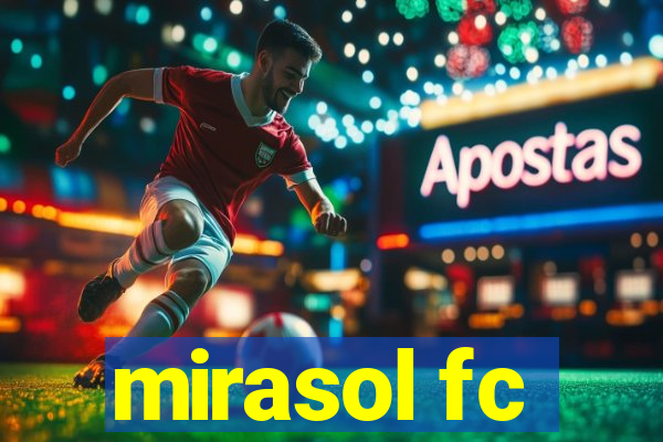 mirasol fc