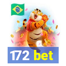 172 bet