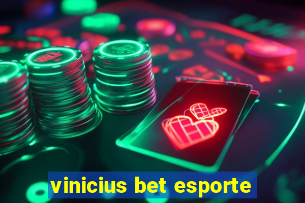 vinicius bet esporte