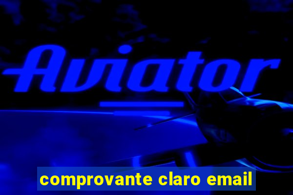 comprovante claro email