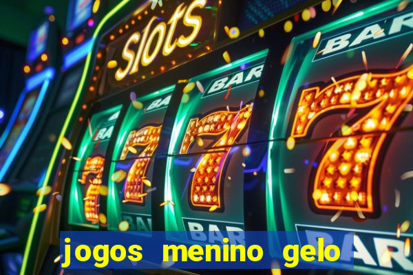 jogos menino gelo menina lava