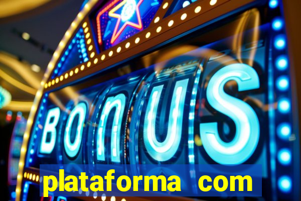 plataforma com bonus de cadastro fortune tiger