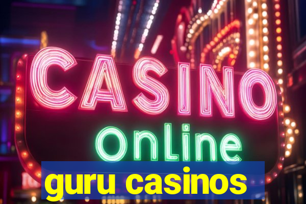 guru casinos