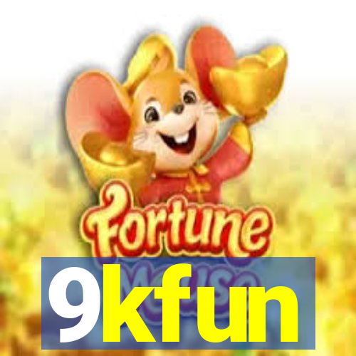 9kfun