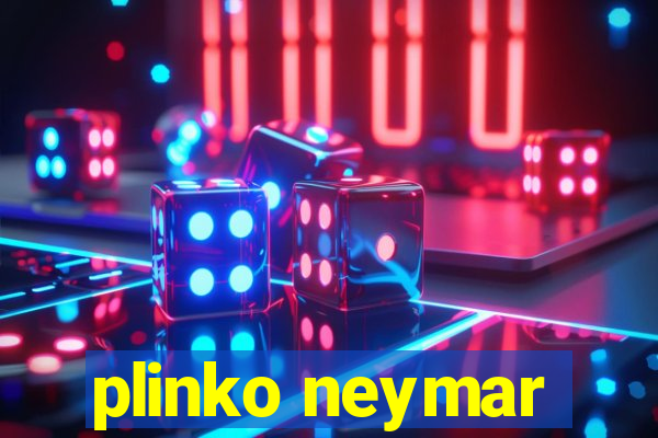 plinko neymar