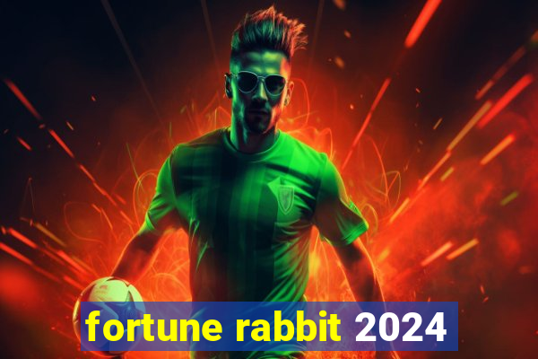 fortune rabbit 2024