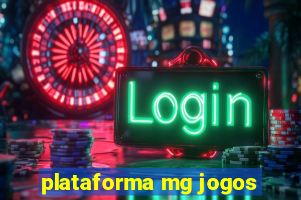 plataforma mg jogos