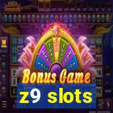 z9 slots