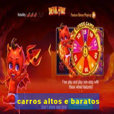 carros altos e baratos