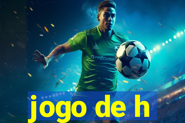 jogo de h